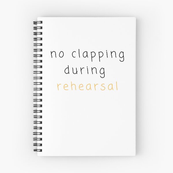 Item preview, no clapping during rehearsal  designed and sold by FourNuns.