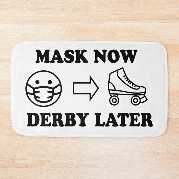 Item preview, Mask Now, Derby Later (Black Font) designed and sold by littleSamantics.