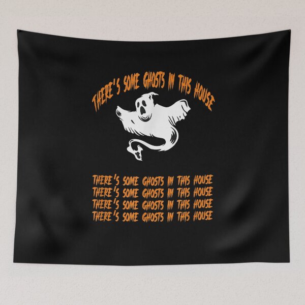 Item preview, There's some Ghosts in this House funny Halloween designed and sold by Paulinevandaele.