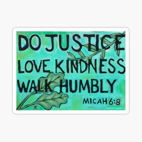 do-justice-love-kindness-walk-humbly-painting-sticker-for-sale-by