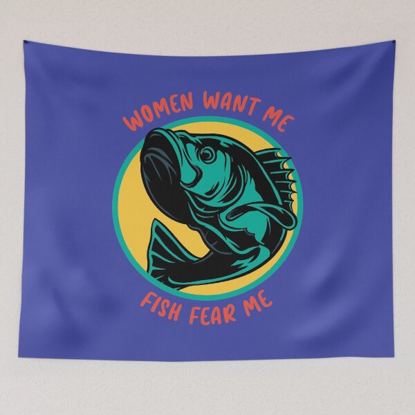 Item preview, Women want me, Fish Fear Me designed and sold by ToySenTrends.