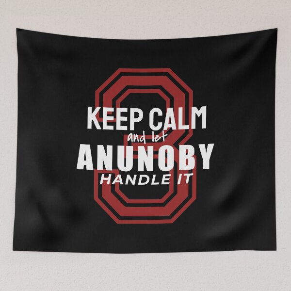Item preview, Keep Calm Anunoby designed and sold by ezralfredo.