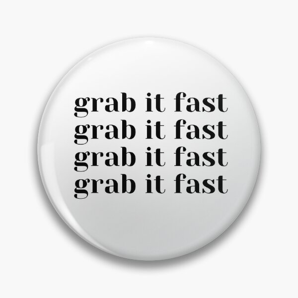 Item preview, Grab it fastt designed and sold by SimpleeCreates.