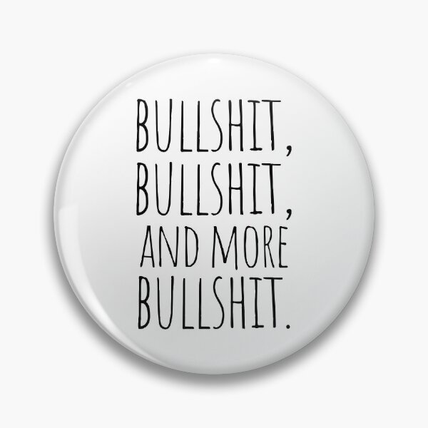Item preview, Bullshit and more bullshit designed and sold by cutelittletext.