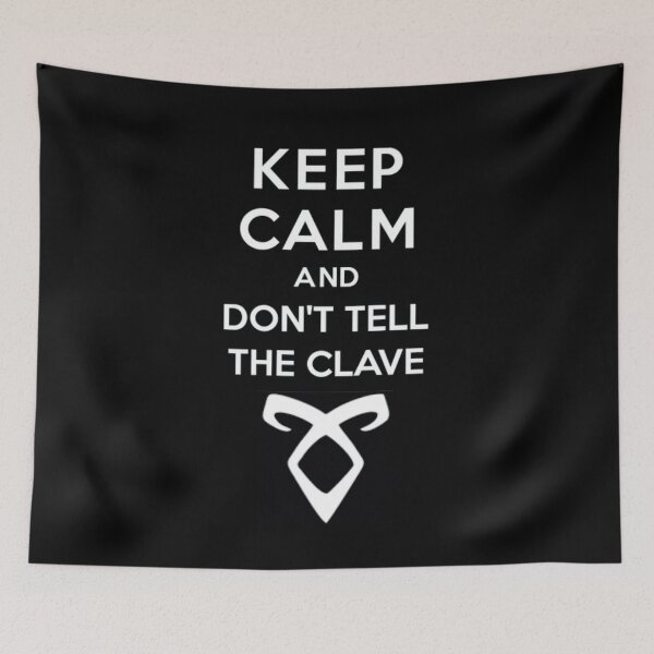 Item preview, KEEP CALM AND DON'T TELL THE CLAVE designed and sold by 1ive.