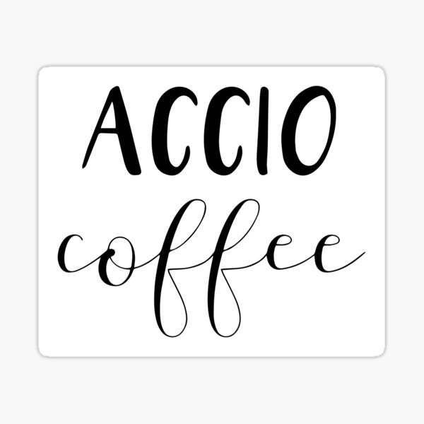 Download Accio Coffee Stickers | Redbubble