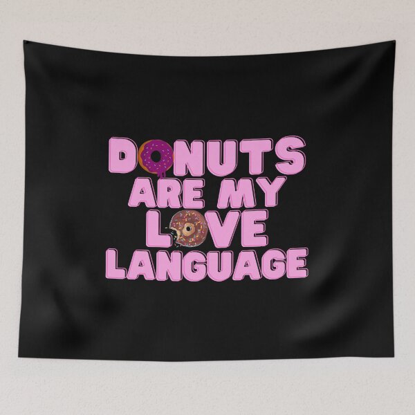 Item preview, Donuts Are My Love Language  designed and sold by TeeKid.