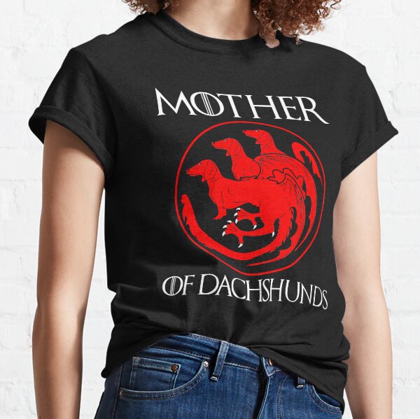 Mother of shop dachshunds shirt