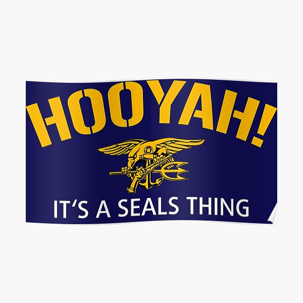 "HOOYAH Navy Seals" Poster by sherman0815 Redbubble