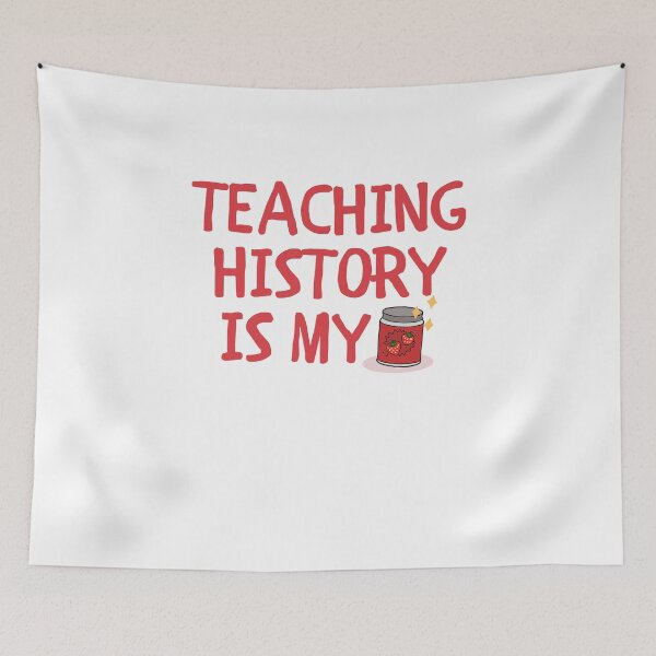 Item preview, Teaching History is my Jam designed and sold by razvigod.