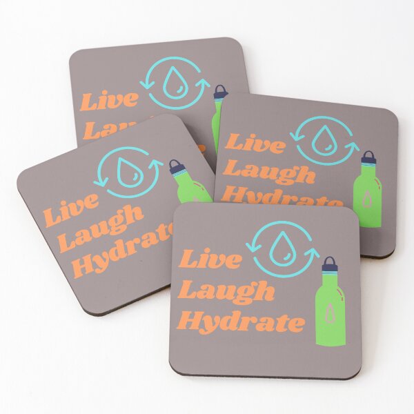 Item preview, LIVE LAUGH HYDRATE designed and sold by SunfullyYours.