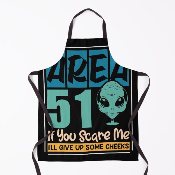 Item preview, Area 51 if you scare me ill give up some cheeks designed and sold by Grinover.