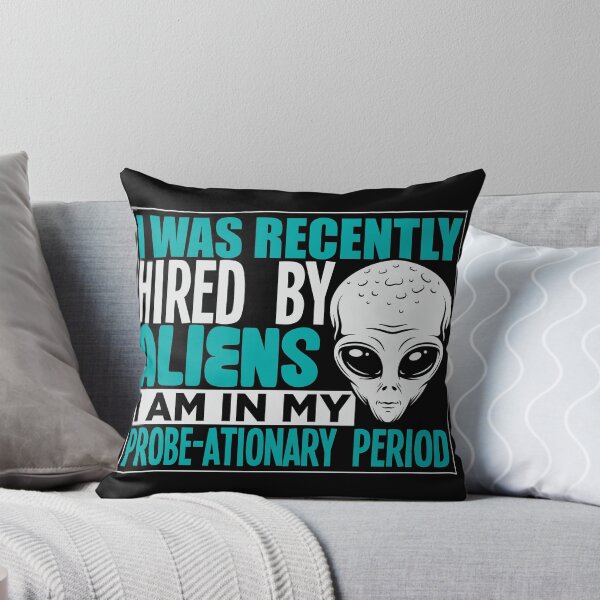 Item preview, I was Hired by Aliens science funny shirt design designed and sold by Grinover.