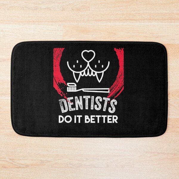Item preview, Dentists  do it better designed and sold by Moussa  Sussi.