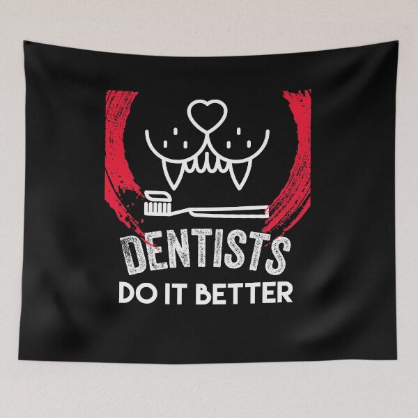 Item preview, Dentists  do it better designed and sold by Moussa  Sussi.