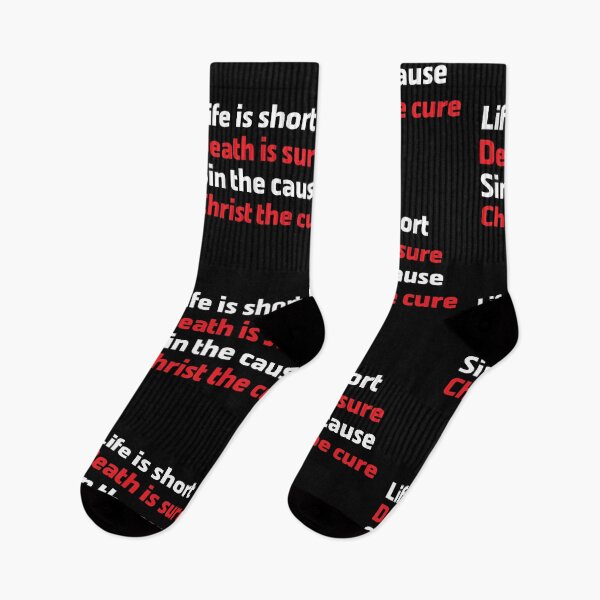 Item preview, Life is Short Death is Sure Sin the Cause Christ the Cure designed and sold by Andantino.