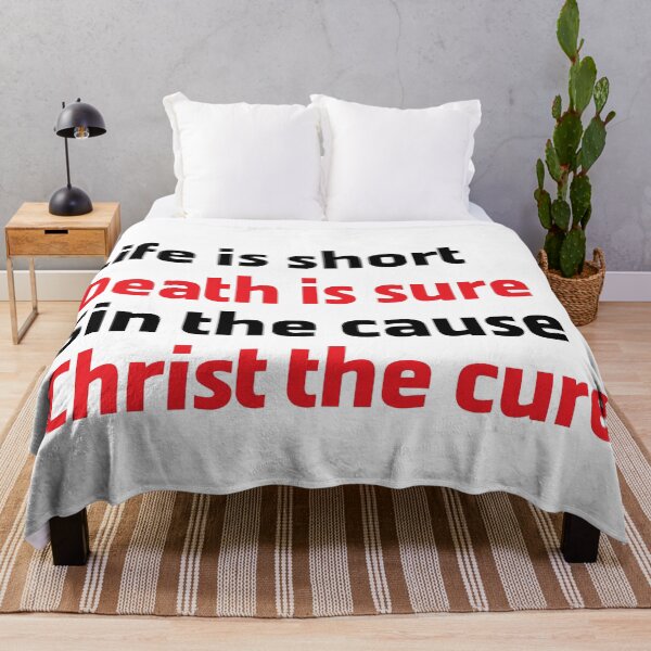 Item preview, Life is Short Death is Sure Sin the Cause Christ the Cure designed and sold by Andantino.