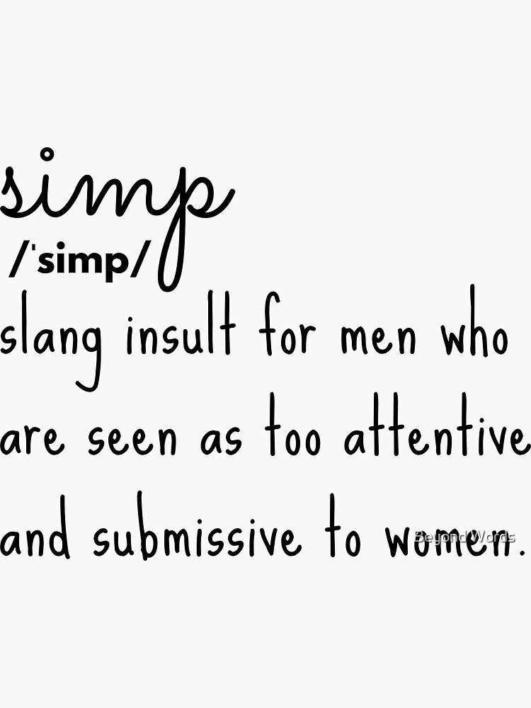 Simp Slang Definition Sticker For Sale By Beyondthequote Redbubble