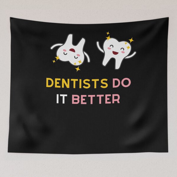 Item preview, Dentists Do It Better designed and sold by rupalidharapat.