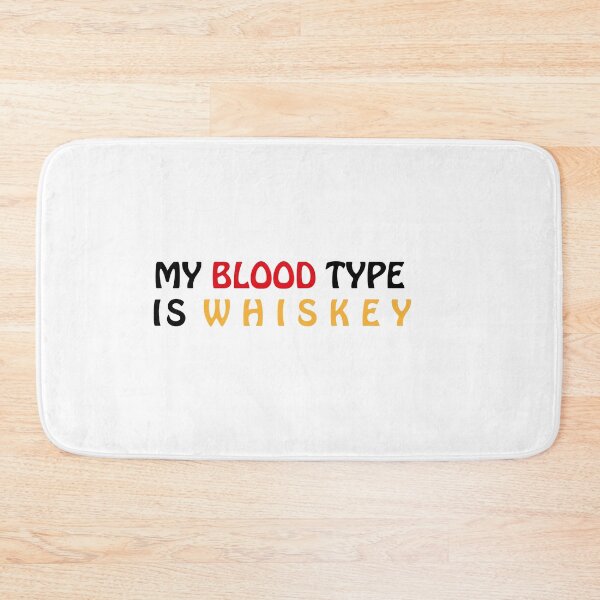 Item preview, whiskey blooded ,my blood type is whiskey  designed and sold by bkjournaly2020.