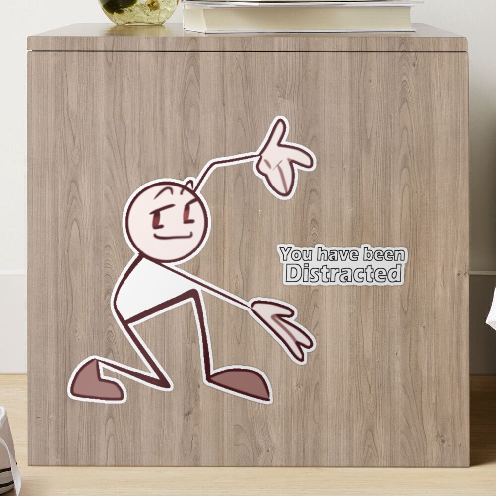 Henry Stickmin You Have Been Distracted Sticker