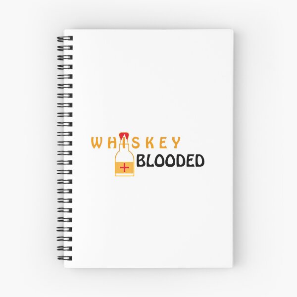 Item preview, whiskey blooded ,my blood type is whiskey  designed and sold by bkjournaly2020.