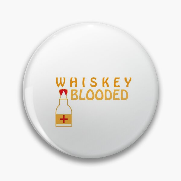 Item preview,  whiskey blooded l my blood type is whiskey  designed and sold by bkjournaly2020.