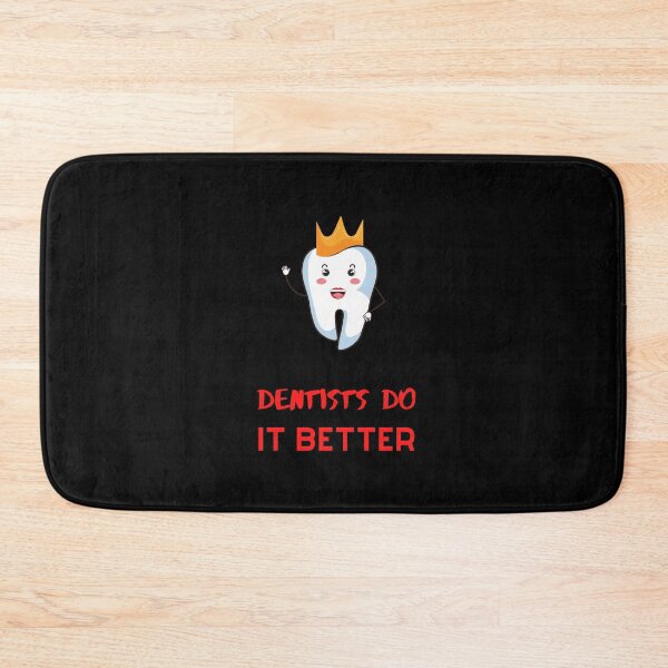 Item preview, Dentists Do It Better 8 designed and sold by rupalidharapat.