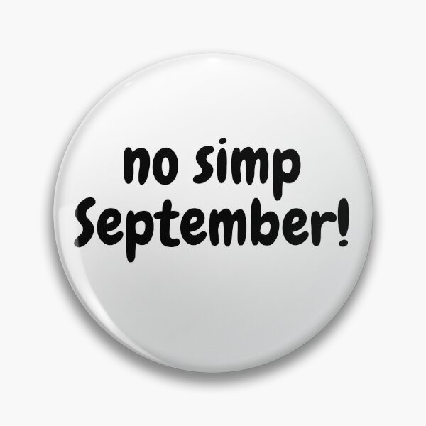 Item preview, No simp September black designed and sold by Beyond Words.