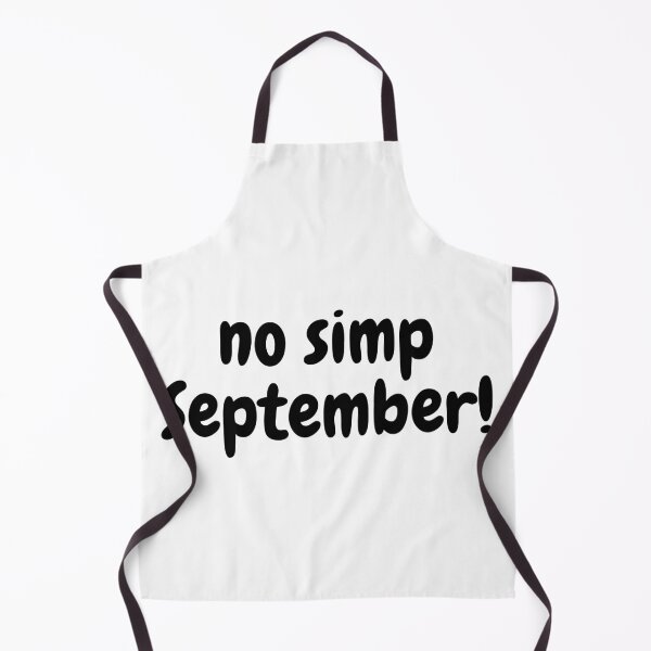 Item preview, No simp September black designed and sold by Beyond Words.