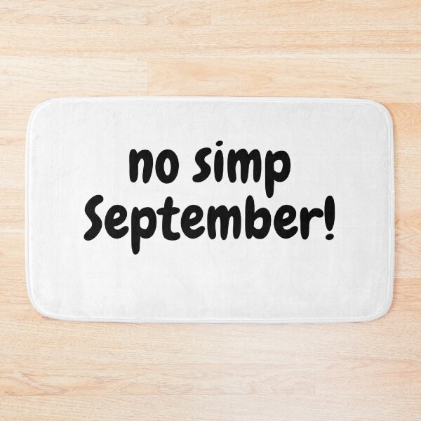 Item preview, No simp September black designed and sold by Beyond Words.