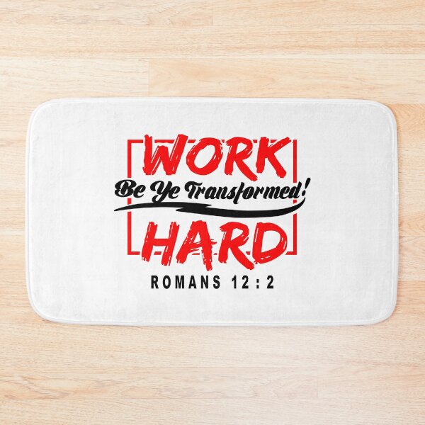 Item preview, work hard transformed romans 12:2 designed and sold by PUNCH ME IN SHOP.