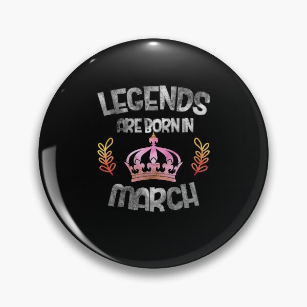 Item preview, Legends Are Born In March designed and sold by autlu.