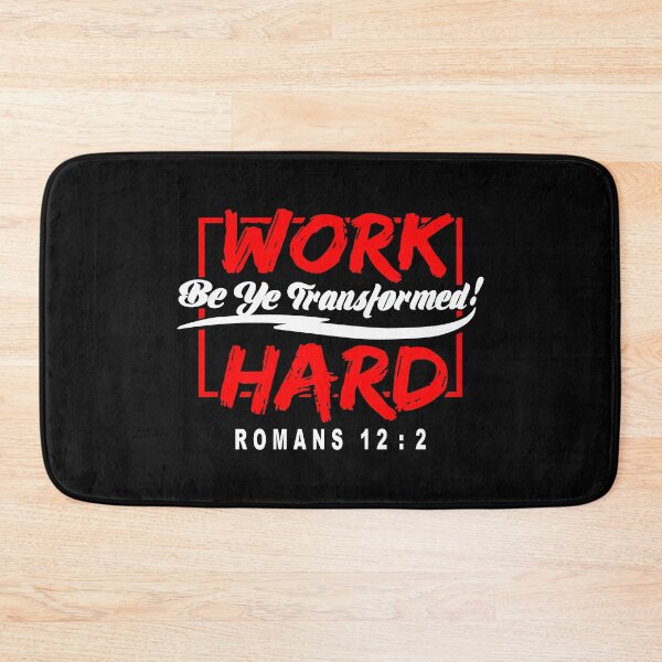 Item preview, work hard transformed romans 12:2 designed and sold by PUNCH ME IN SHOP.