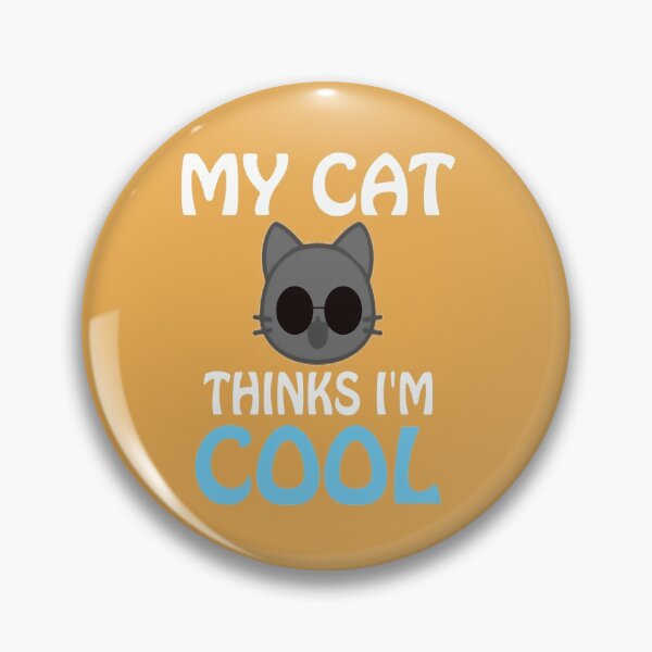 Item preview, My Cat Thinks I'm Cool designed and sold by AVOGATO KITTY KAT  CAT.
