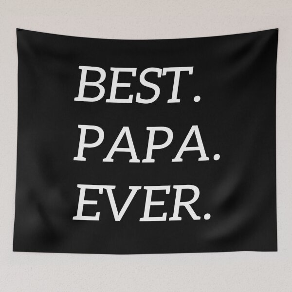 Item preview, Best. Papa. Ever designed and sold by Clover Nguyen.
