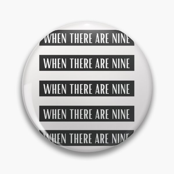 Item preview, When there are nine - RBG designed and sold by OneTimeEngineer.