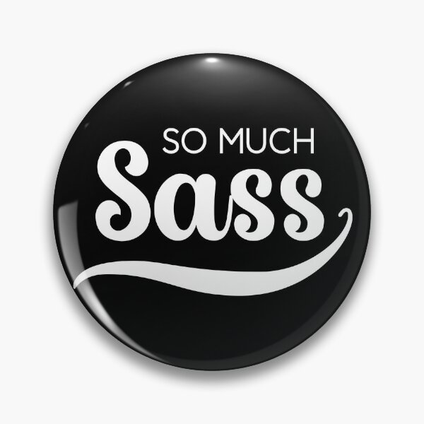 Item preview, So Much Sass - White on Black designed and sold by VicEllisArt.