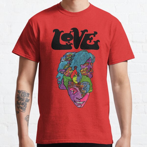 Love Forever Changes Classic T-Shirt