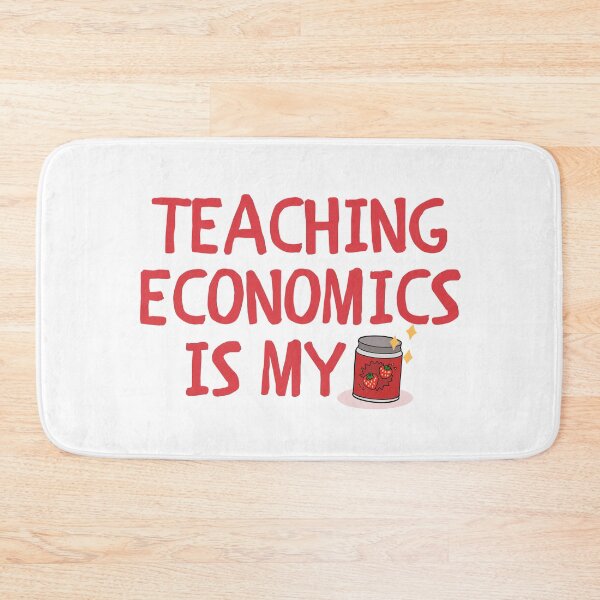 Item preview, Teaching Economics is my Jam designed and sold by razvigod.