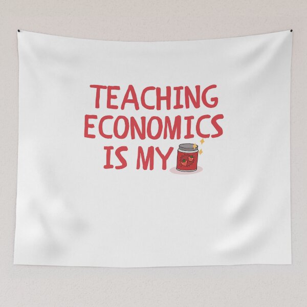 Item preview, Teaching Economics is my Jam designed and sold by razvigod.