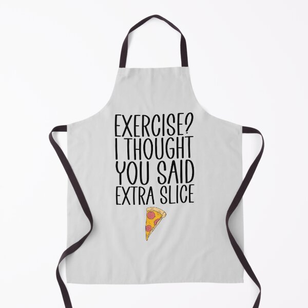 Item preview, Exercise I Thought You Said Extra Slice designed and sold by kamrankhan.