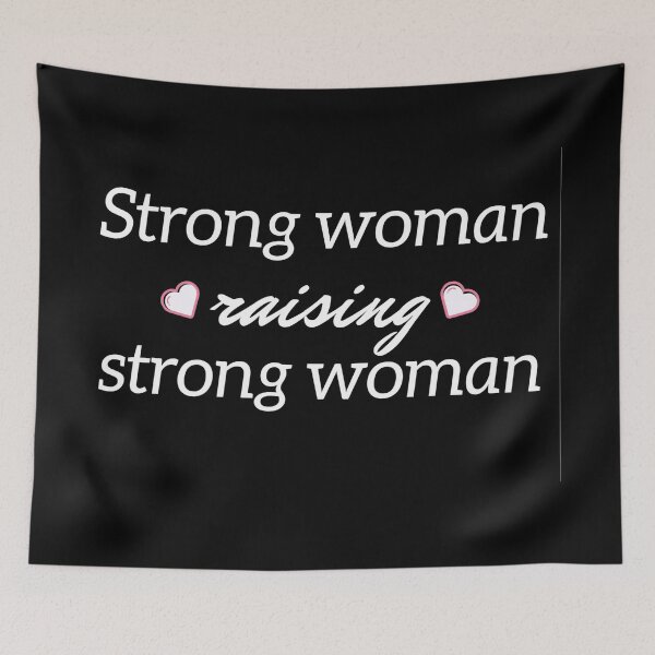 Item preview, Strong Woman Raising Strong Woman designed and sold by Clover Nguyen.