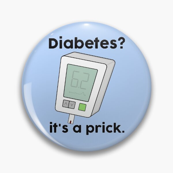 Item preview, Diabetes is a prick designed and sold by BaconPancakes21.