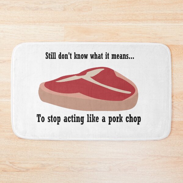Item preview, Stop acting like a pork chop designed and sold by PillowPuns.