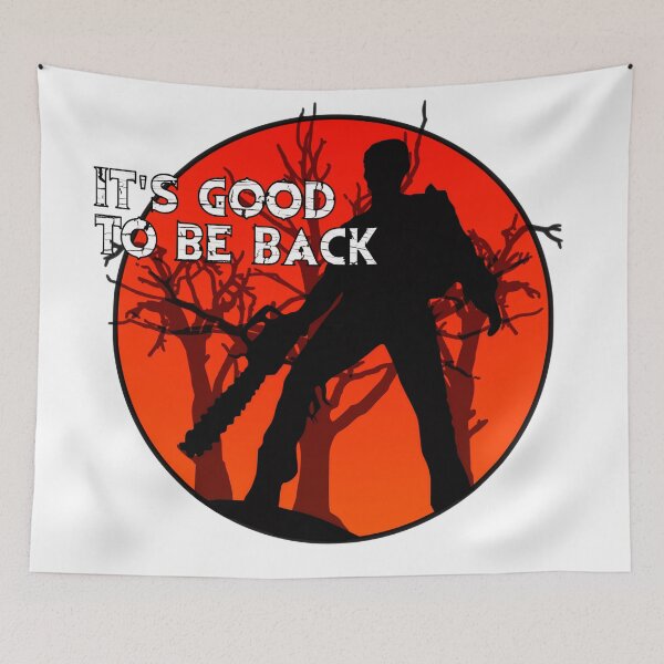 Item preview, Ash Vs Evil Dead - It's Good To Be Back. designed and sold by OriginalDP.