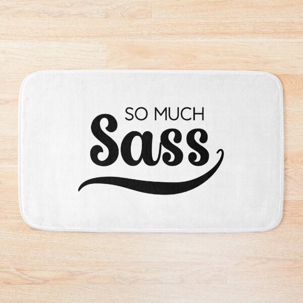 Item preview, So Much Sass - Black on White designed and sold by VicEllisArt.