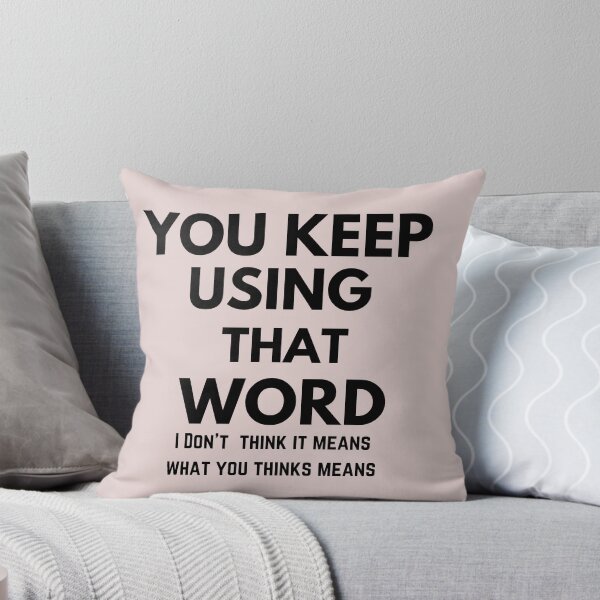 Item preview, You Keep Using That Word  designed and sold by The Full Cart.
