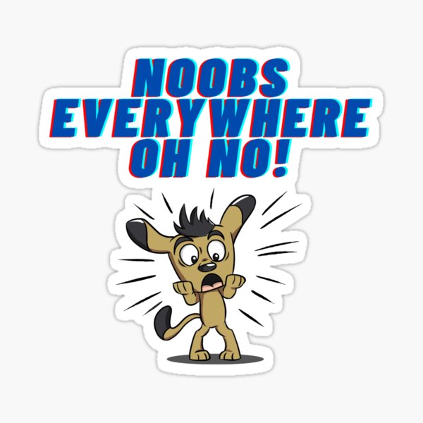 No Noobs Stickers Redbubble - roblox no noobs allowed decal