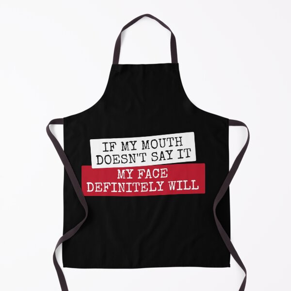 Item preview, If my mouth doesn't say it my face definitely will designed and sold by Zagach Letters.